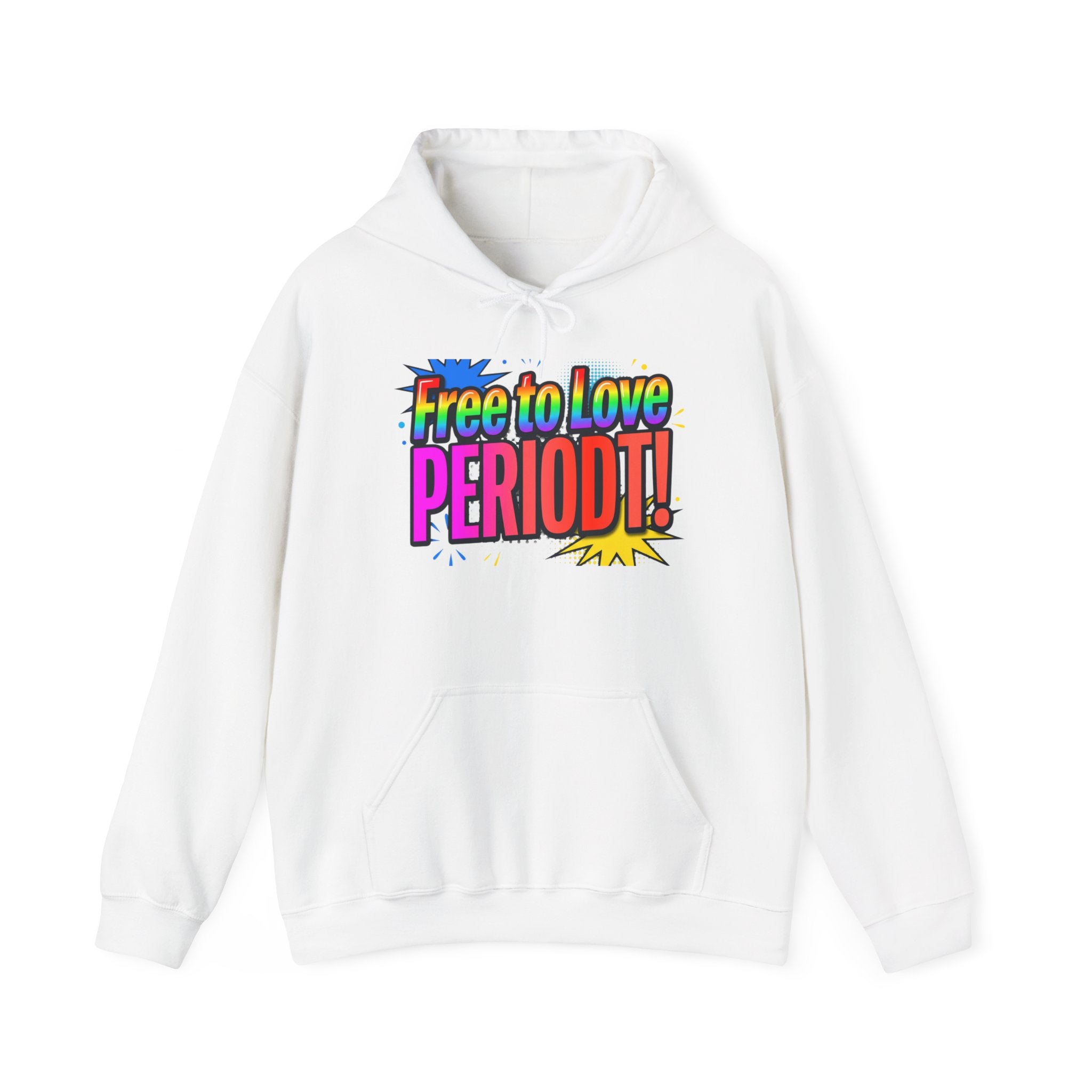 Free to Love PERIODT! Hoodie — Bold LGBTQ+ Pride Statement Pullover