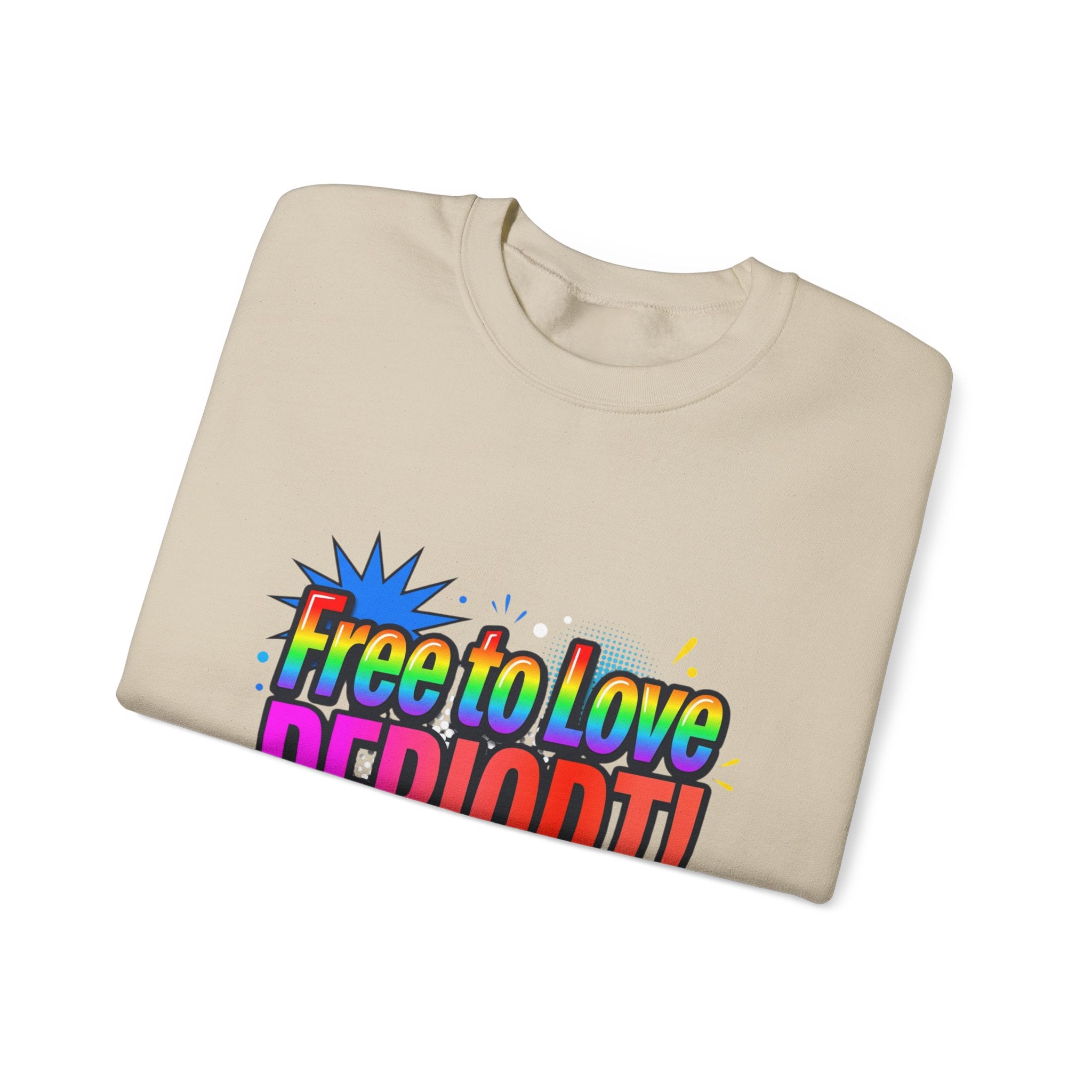 Crewneck Sweatshirt "Free to Love PERIODT!" – Rainbow Pride Graphic