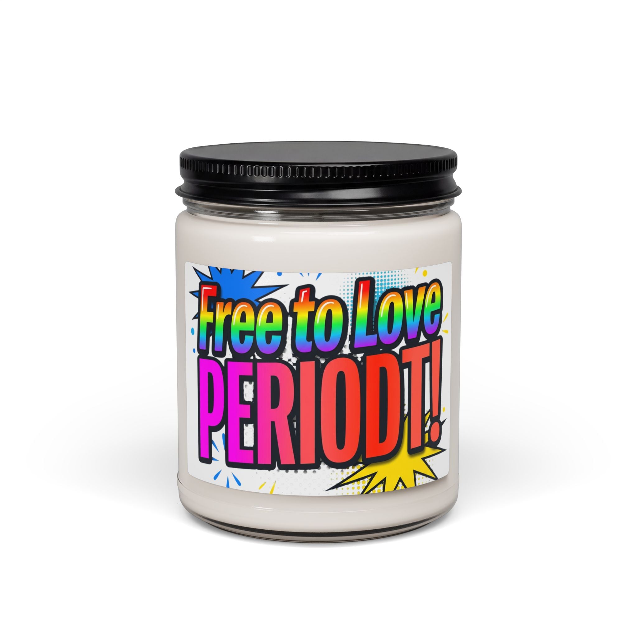 Free to Love PERIODT! Scented Soy Candle — 9oz Pride & LGBTQ+ Affirmation Jar
